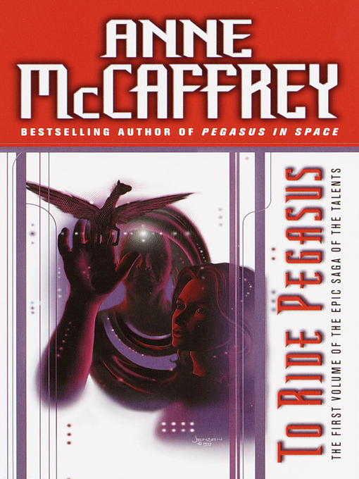 Title details for To Ride Pegasus by Anne McCaffrey - Available